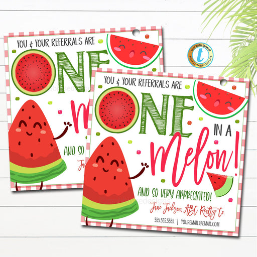 You and your referrals are one in a melon, Realtor Watermelon pop by,real estate, Business, Notary marketing, Home health pop by, EDITABLE