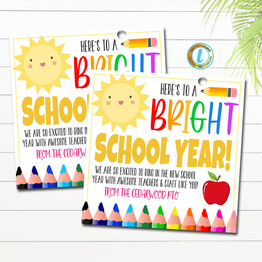 EDITABLE Bright School Year First Day of School Back To School Teacher, pto pta Gift, Printable Sunshine Tags, Student Gifts, DIY TEMPLATE