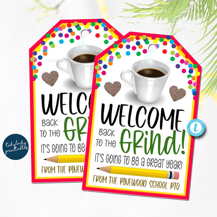 Welcome Back to the Grind Coffee Gift Tag, Teacher Staff Student New School Year Gift, School Pto Pta Coffee Printable DIY Editable Template