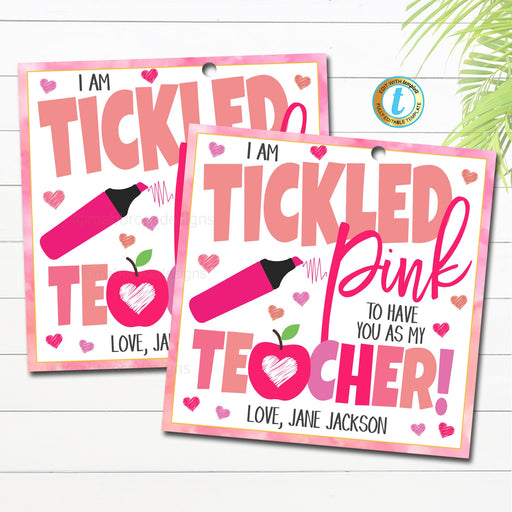 Tickled Pink Gift Tag INSTANT DOWNLOAD We are Tickled Pink You're our Teacher, Digital Favor Tag, Teacher Thank You, School pta pto EDITABLE