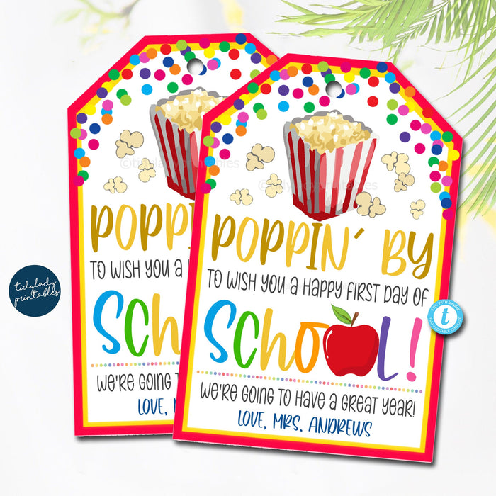 First day of school popcorn gift tag, Popping by to wish you a happy first day, student welcome classroom teacher back to school, EDITABLE