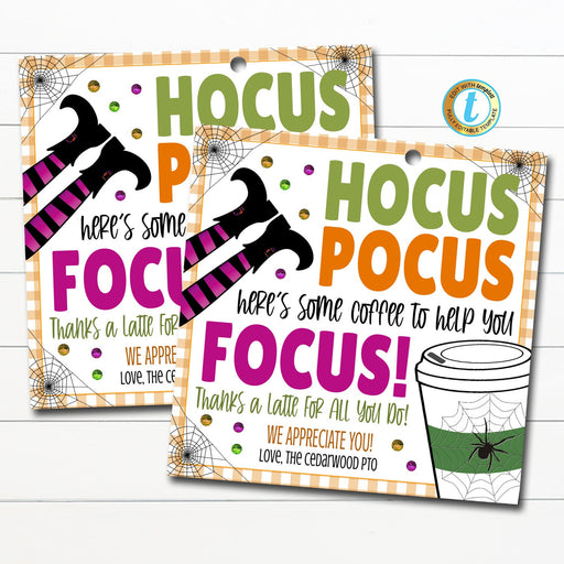 Halloween Coffee Appreciation Gift Tag, Hocus Pocus Coffee to help you focus, Teacher Staff Nurse Employee, School Pto Pta Editable Template