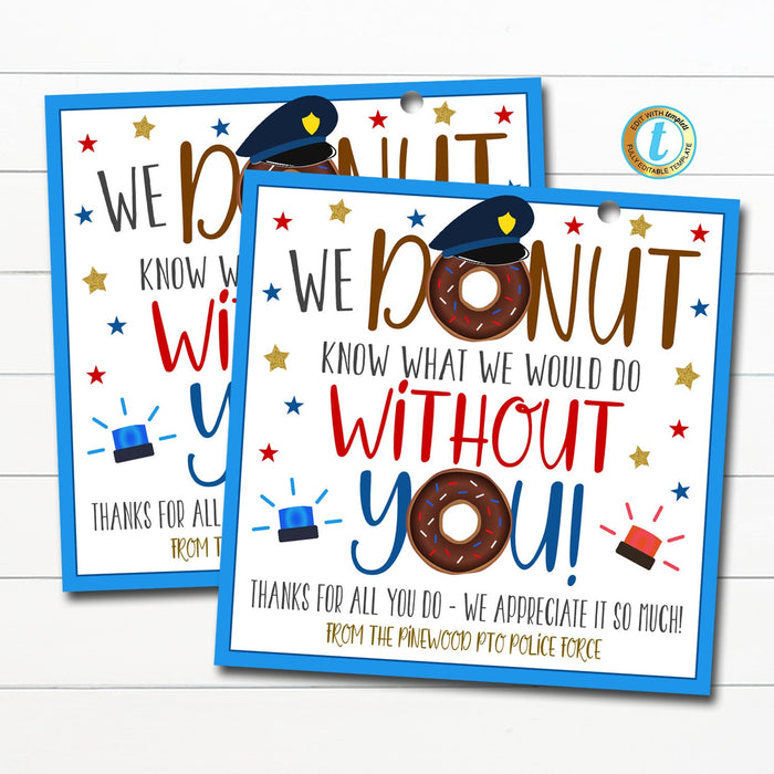 Police Donut Gift Tag, First Responders Appreciation Gift Tag, Donut Know What We'd Do Without You Thank You Gift Public Service, EDITABLE