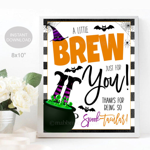 Printable Halloween Coffee Appreciation Sign, Teacher Staff Nurse Employee Some Brew Just For You Fall, School Pto Pta,, INSTANT DOWNLOAD