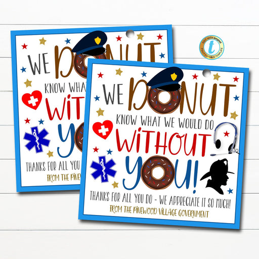 First Responders Appreciation Gift Tag, Donut Gift Tag, Donut Know What We'd Do Without You Thank You Gift Public Service Worker, EDITABLE