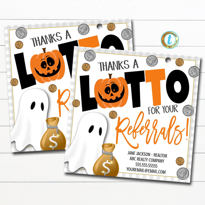 Halloween Realtor Gift Tags, Thanks a Lotto for your referrals, Fall Marketing Pop By Tag, Real Estate Printable DIY Editable Template