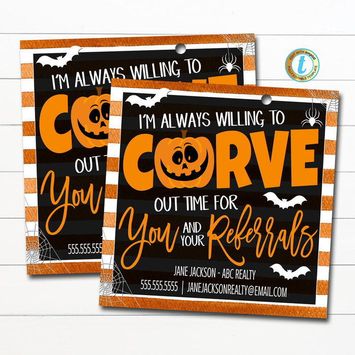 Halloween Realtor Gift Tags, Pumpkin Carve out time for you and your referrals, Fall Marketing Pop By Tag, Printable DIY Editable Template