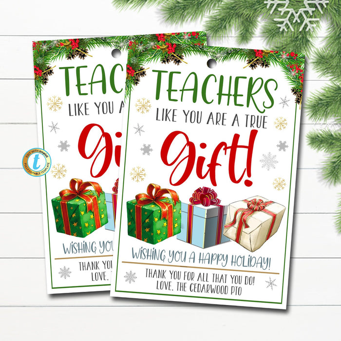 Christmas Gift Tag, Teacher like you are a true Gift, School Pto Pta, Holiday Staff Employee Xmas Teacher Appreciation, Editable Template
