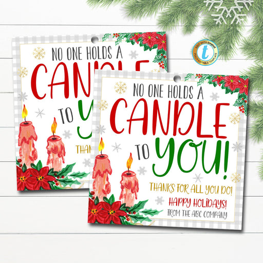 Christmas Candle Gift Tags, No one Holds a Candle To You, Holiday Appreciation Thank You Gift Tag, Teacher Employee Staff, Editable Template