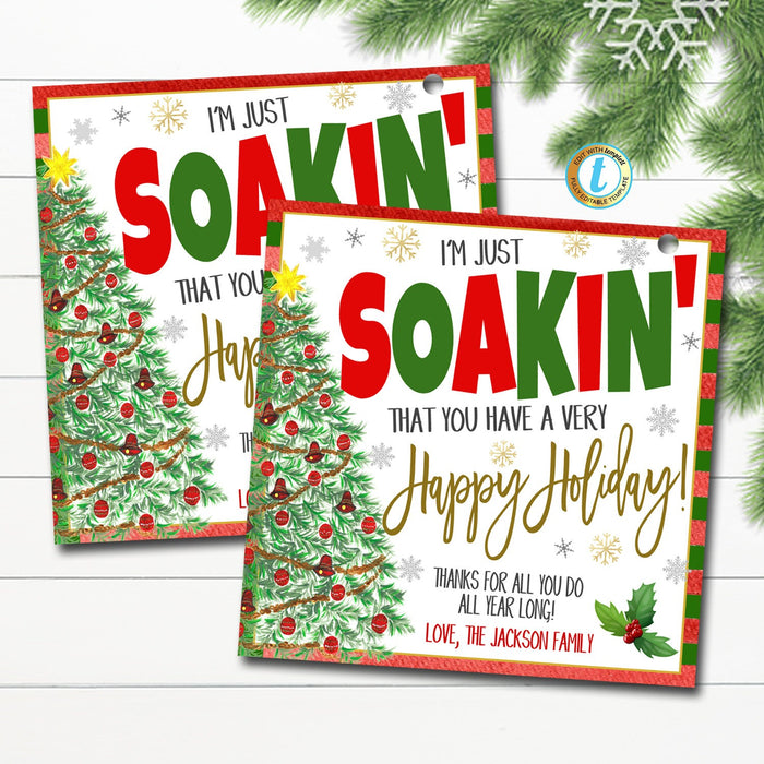 Christmas Gift Tag, Soakin' You Have a Happy Holiday, Bath Salt, Bomb Bubble Bath Gift Tag, Secret Santa, Staff Teacher, Editable Template