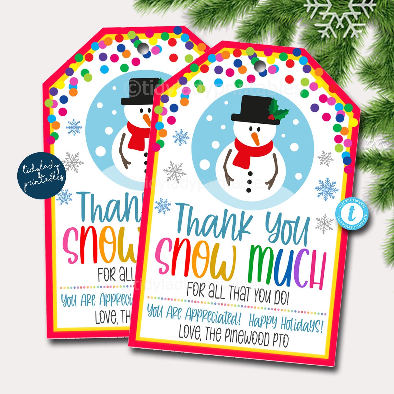 Thank You Snow Much For all you do | Holiday Gift Tag — TidyLady Printables for Thank You Snow Much Free Printable