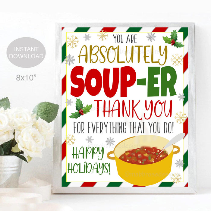 Christmas Soup Thank You Sign, Super Soup-er Staff, Staff Employee Teacher Holiday Appreciation Luncheon Decor, School Pto INSTANT DOWNLOAD