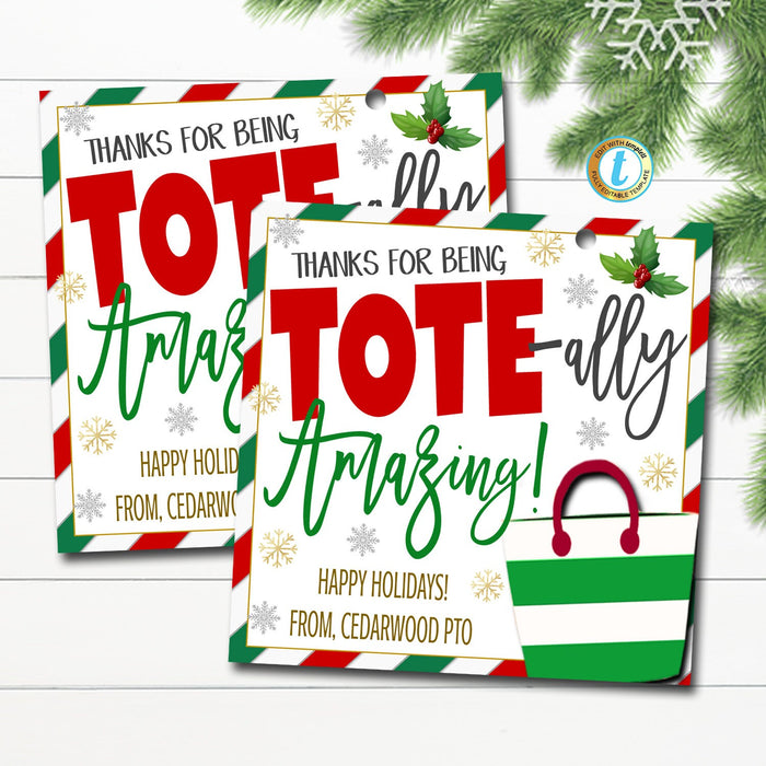 Christmas Tote Bag Gift Tag, School pto pta Thanks for being tote-ally amazing, Holiday Appreciation Gift, Staff Employee, Editable Template
