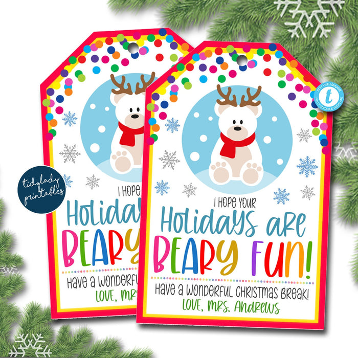 Christmas Bear Gift Tags, Hope Your Holidays are Bear-y Fun! Student Teacher Classroom Tags, Holiday Kids Toy, Party Favor EDITABLE TEMPLATE