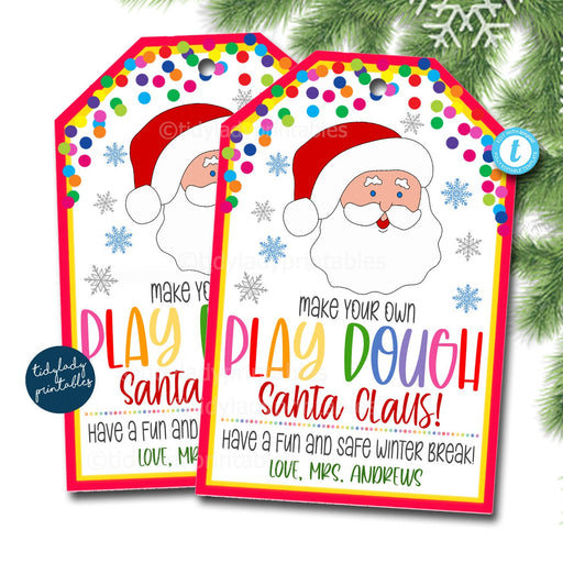 Make Your Own Play Dough Santa Claus Gift Tags, Printable Classroom Tags Holiday Kids Toy Gift, Non Candy Teacher Xmas EDITABLE TEMPLATE