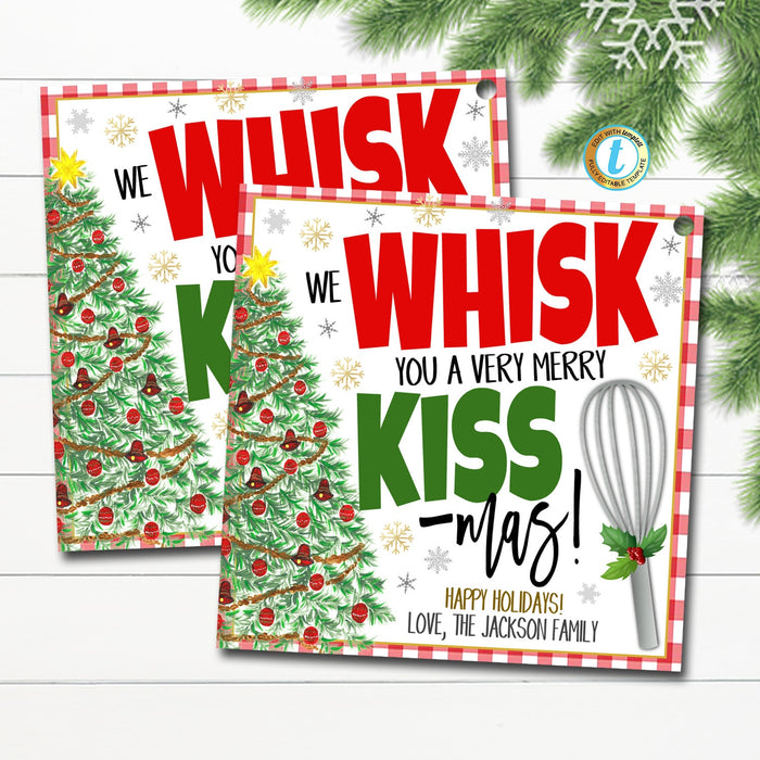 Christmas Whisk you a Merry Kissmas Christmas Gift Tags, Holiday Kitchen Utensil Cooking Gift, Secret Santa Teacher Xmas, Editable Template