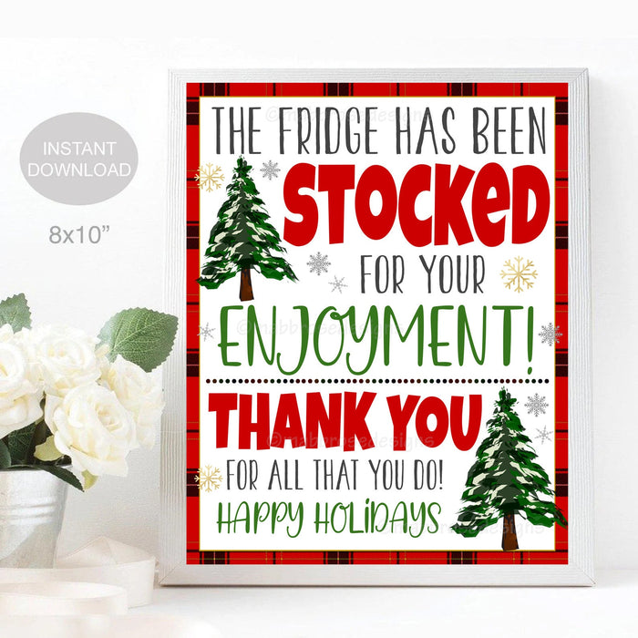 The Fridge Has Been Stocked For Your Enjoyment Christmas Sign, Holiday Teacher Lounge School Pto Pta Work Breakroom Party Digital Printable