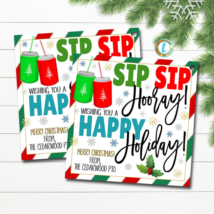 Christmas Soda Gift Tags, Sip Sip Hooray Happy Holiday Staff School Teacher Employee Thank You Tag, Appreciation Soda Gift Editable Template