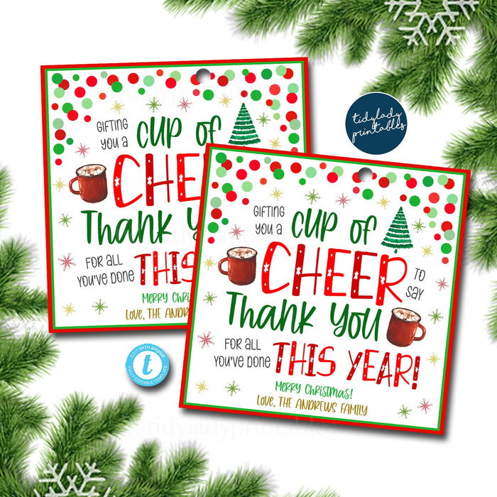 Christmas Gift Tags, Gifting you A cup of Cheer for all you've done this year, Staff Teacher Volunteer Holiday Printable, EDITABLE TEMPLATE