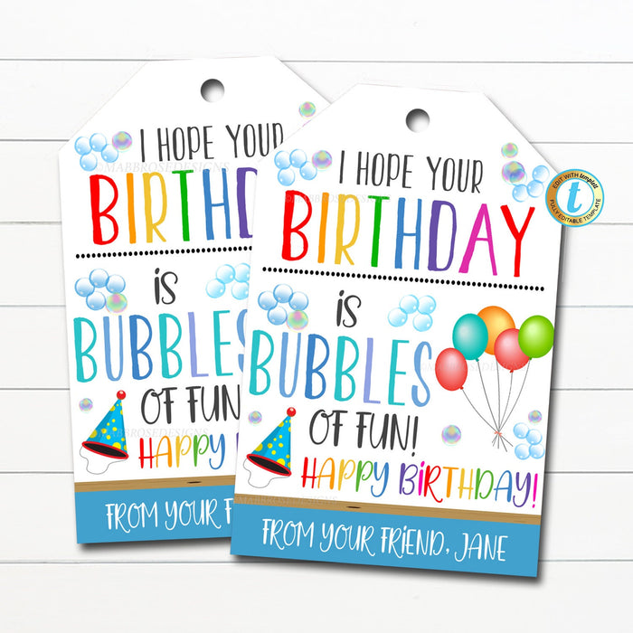 Birthday Bubble Tags, Hope your Birthday is Bubble of Fun, Classroom School Teacher Staff Kids Party Favor Gift Label, DIY Editable Template