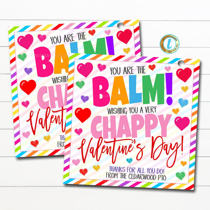 Valentine Gift Tags, You're the Balm Wishing you a Chappy Valentines Tag, Chapstick Lip Balm Gift, School Teacher Staff, Editable Template