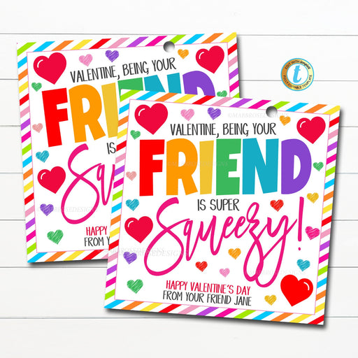 Being Friends with you Super Squeezy Valentine's Day Tag Squishie Valentine Squishy Applesauce Pouch Preschool Classroom, Editable Template