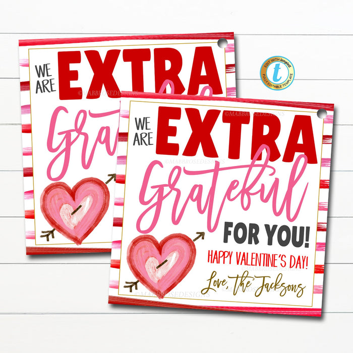 Valentines Thank You Gift Tags, Teacher Staff Employee Nurse Volunteer Staff Valentine Extra Grateful, School pto pta, DIY Editable Template