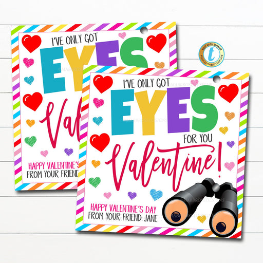 Valentine Gift Tags, I Only Have Eyes For You, Googly Eyes Spy Binoculars Friendship Kids Classroom School Card Tag Idea, Editable Template