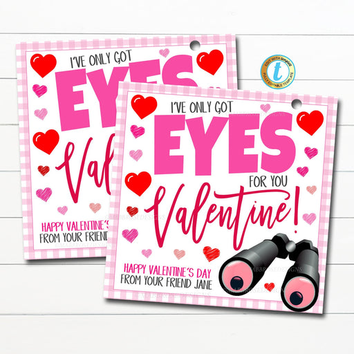 Valentine Gift Tags, I Only Have Eyes For You, Googly Eyes Spy Binoculars Friendship Kids Classroom School Card Tag Idea, Editable Template
