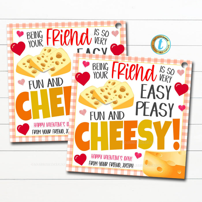Valentines Cheese Gift Tag, Easy Peasy Fun and Cheesy Friend School Classmate Valentine Gift Teacher Chips Crackers Snack, Editable Template