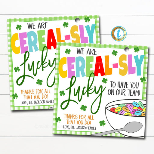 St. Patrick's Day Cereal Gift Tags, We are Cereal-sly Lucky Appreciation Thank You Breakfast School Pto Pta Teacher Staff Nurse, EDITABLE