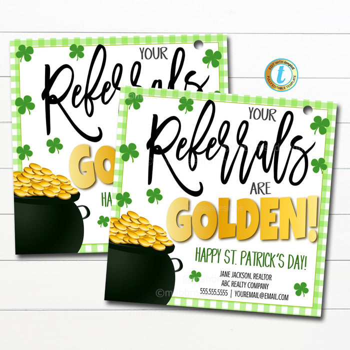 St Patricks Day Pop-By Tag, Your Referrals Are Golden, Realtor Pop By, Real Estate Marketing, Insurance Agent Banking Mortgage, Editable