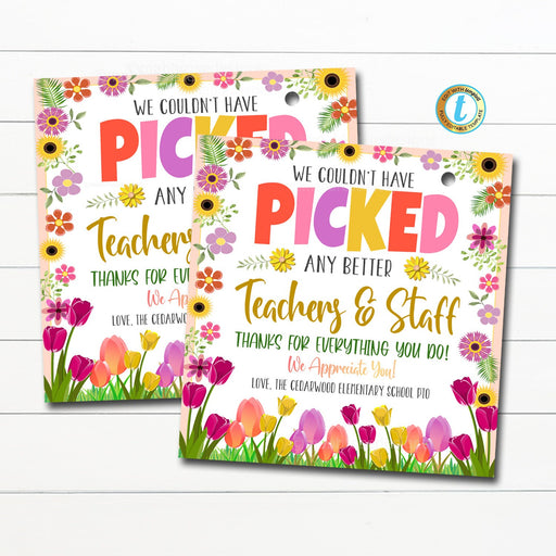 Teacher Gift Tags, Floral Couldn't have Picked a Better Teacher Appreciation, Spring Teacher School Thank You Label, DIY Editable Template