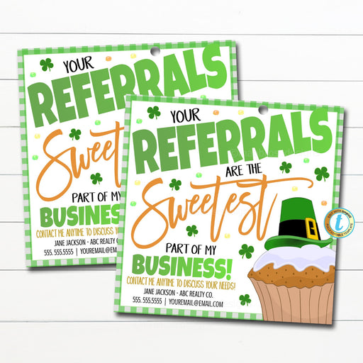 St. Patrick's Day Realtor Gift Tags, Candy Sweetest Part of My Business you and referrals, Agent Marketing Pop By Tag, Editable Template