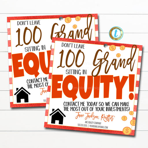Realtor Marketing Gift Tags, Don't Leave 100 Grand in Equity, Candy Chocolate Client Customer Investment Pop By Tag, DIY Editable Template