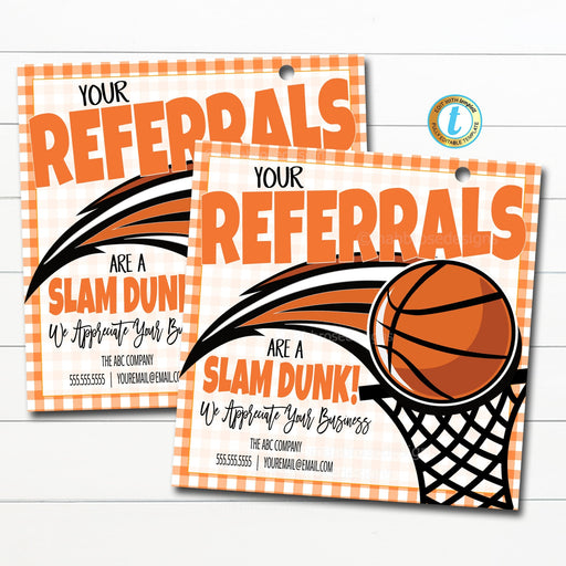Basketball Marketing Gift Tag, Referrals are a Slam Dunk in My Business, Realtor Pop By Tags, Real Estate, Printable, DIY Editable Template