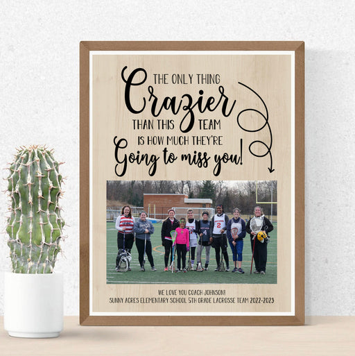 Printable Only Thing Crazier Than This Team is How Much We Will Miss You End of Year Coach Gift, Present from Kids Players, Sports Keepsake