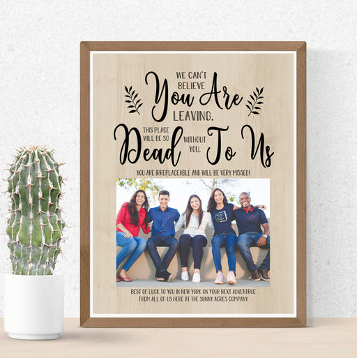 Printable Going Away Gift from Group, Coworker Leaving, Funny You Are Dead To Us Retirement Gift, Moving, Office Boss Farewell Keepsake Gift