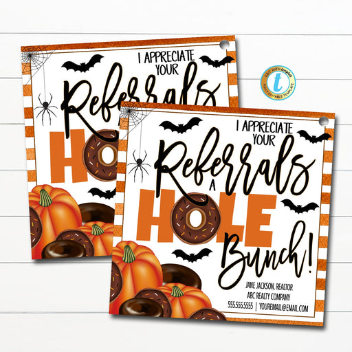 Halloween Donut Realtor Pop By Tag, Appreciate Referrals a Hole Bunch, Fall Small Business Marketing Banking Client Printable, DIY EDITABLE