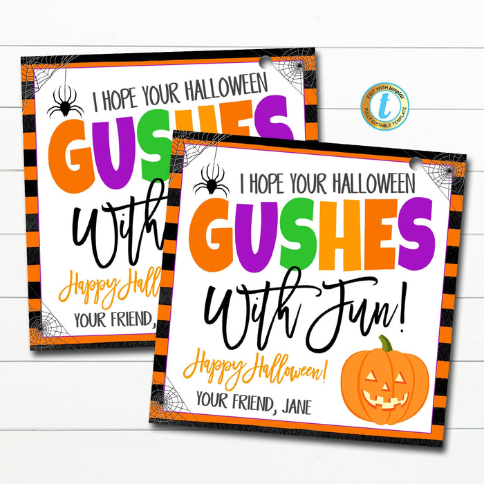Halloween Gift Tags, Hope your Halloween Gushes with Fun! Fall Party Favor Candy Fruit Snack Tag Classroom School Teacher, Editable Template