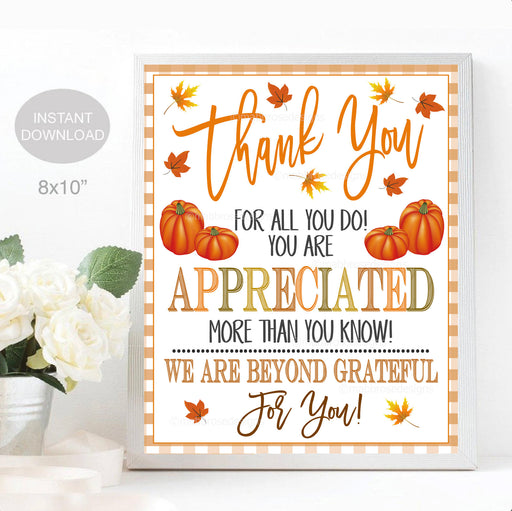 Fall Appreciation Sign, Autumn Pumpkin Thank You, School Pto pta Gift Nurse Teacher Staff Employee Appreciation Party Decor INSTANT DOWNLOAD