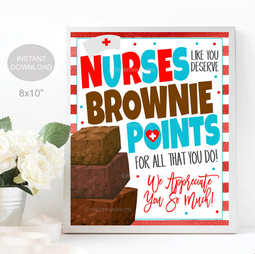 Nurse Appreciation Sign, Nurses Like You Deserve Brownie points, Hospital Medical Staff Appreciation Treat Thank You Gift, INSTANT DOWNLOAD