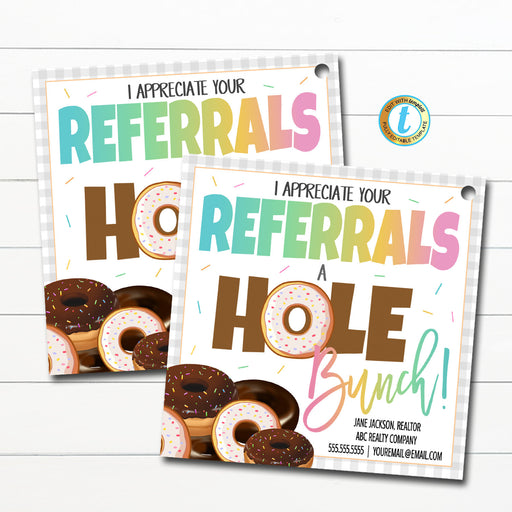 Donut Realtor Pop By Tag, Appreciate Referrals a Hole Bunch, Small Business Marketing Banking Mortgage Client Printable, Editable Template