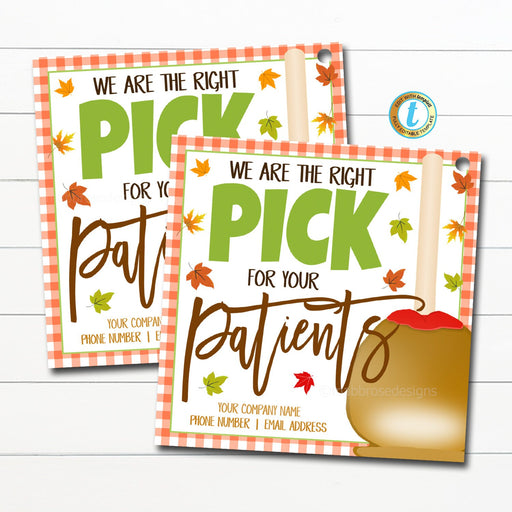 Caramel Apple Referral Gift Tags, We Are The Right Pick For Your Patients, Home Health Hospice Business Fall Referral Marketing, EDITABLE