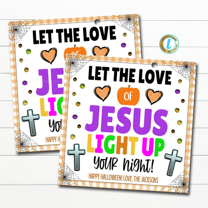 Halloween Gift Tags, Let the Love Of Jesus Light Up Your Halloween Night, Glow stick Friend Trick or Treat Non Candy Party Favor, EDITABLE