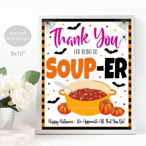 Halloween Soup Thank You Sign, Super Soup-er Staff, Staff Employee Teacher Fall Appreciation Luncheon Decor, School Pto INSTANT DOWNLOAD