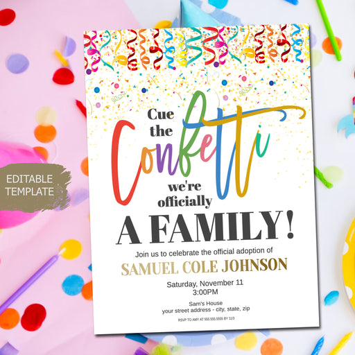 Cue the Confetti Officially a Family Editable Adoption Invite Template, Printable Editable, Adoption Celebration Party Ceremony Invitation