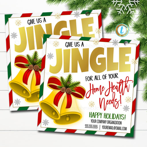 Christmas Referral Gift Tag, let us give you a jingle with your home health needs, Business Holiday Marketing Pop By Tags Printable EDITABLE