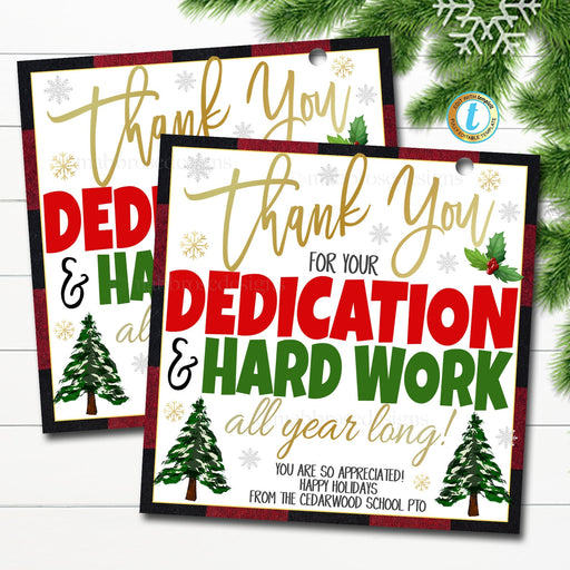 Christmas Thank You Gift Tags Teacher Staff Employee Volunteer Holiday appreciation Gift, Thanks for your dedication and hard work, EDITABLE