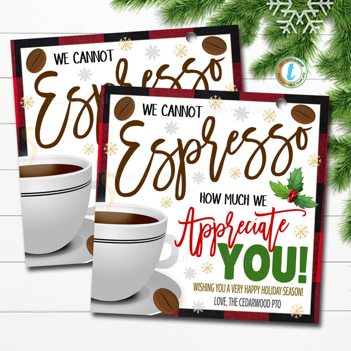 Christmas Coffee Gift Tag, Teacher Staff Employee School Holiday Appreciation, Espresso Our Thanks Coffee Xmas Thank You Printable, EDITABLE